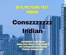 Skyline Music Fest:
CONSZ + INDIAN
en Sesión Vermut 
SÁBADO 22 de OCTUBRE. 13h. 