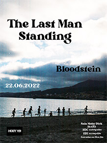 THE LAST MAN STANDING
+BLOODSTEIN
MIÉRCOLES 22 de JUNIO. 20:30h. 