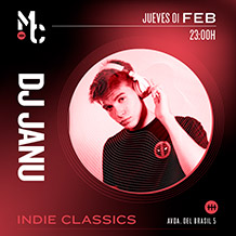 MOBY CLUBBING:
DJ JANU · Indie Classics	
JUEVES 1 de FEBRERO. 23h.
JUEVES 25 de ENERO. 23h.
