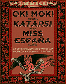 OKI MOKI
+ KATARSI + MISS ESPAÑA
VIERNES 2 de FEBRERO. 20:30h.