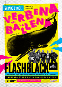 Verbena en la Ballena
FLASHBLACK
SÁBADO 3 de OCTUBRE. 20h.