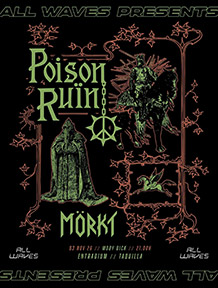 POISON RUÏN + Mörkt